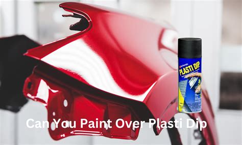 can you paint over plasti dip